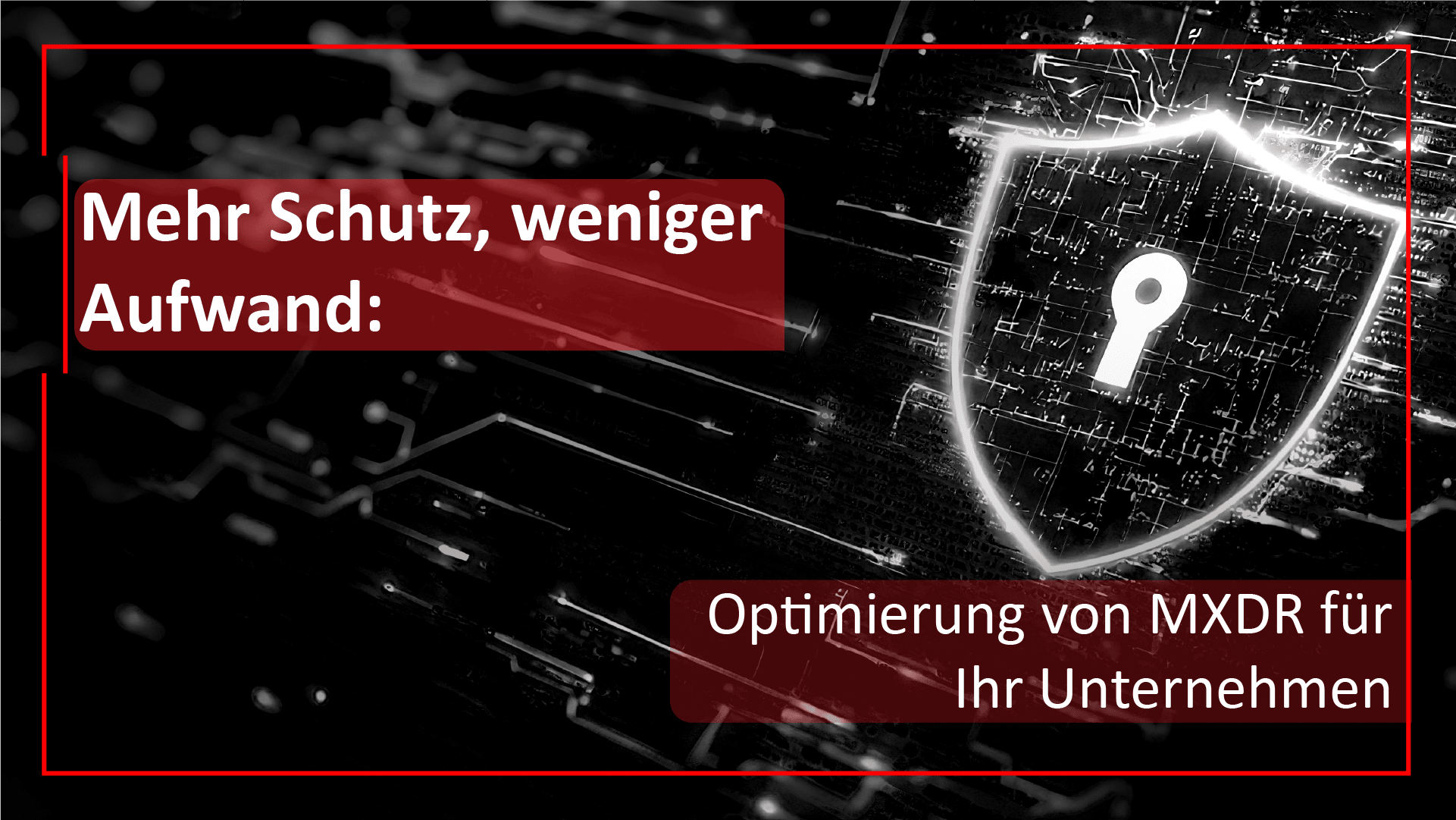 Optimierung von MXDR